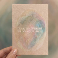 THE UNIVERSE IS ON YOUR SIDE | POSTCARD